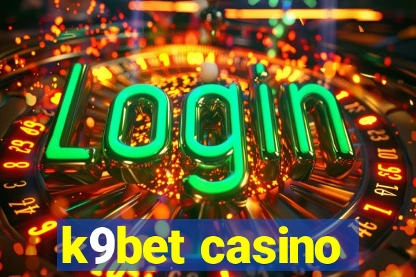 k9bet casino